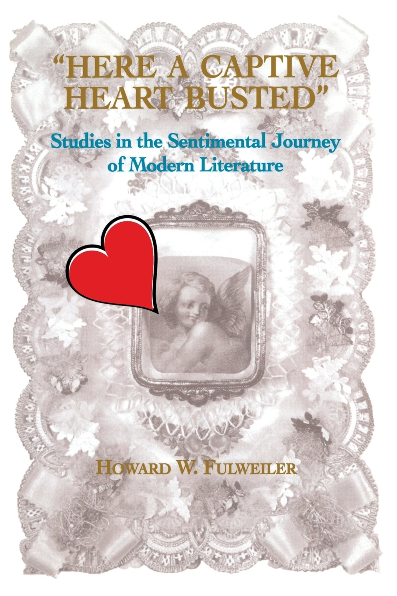 Cover image for Here a Captive Heart Busted ISBN 9780823214952